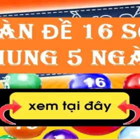 dàn đề 16 số khung 5 ngày